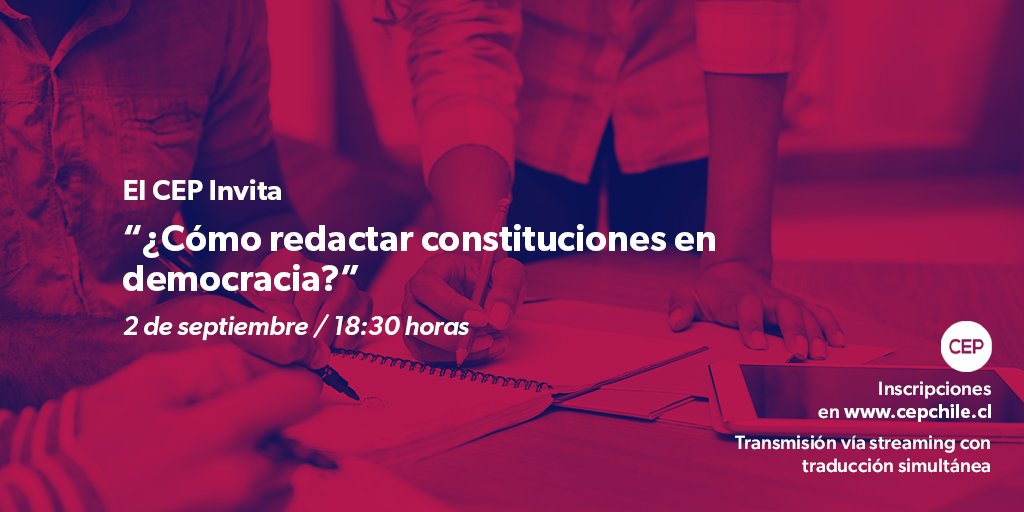 El Centro de Estudios Públicos invita al webinar "¿Cómo redactar constituciones en democracia?"