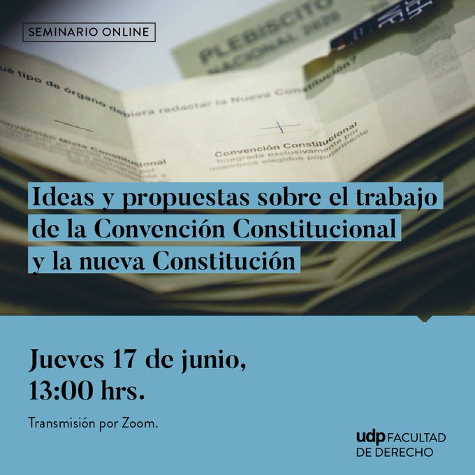 Ideas y propuestas sobre el trabajo de la Convención y la nueva Constitución