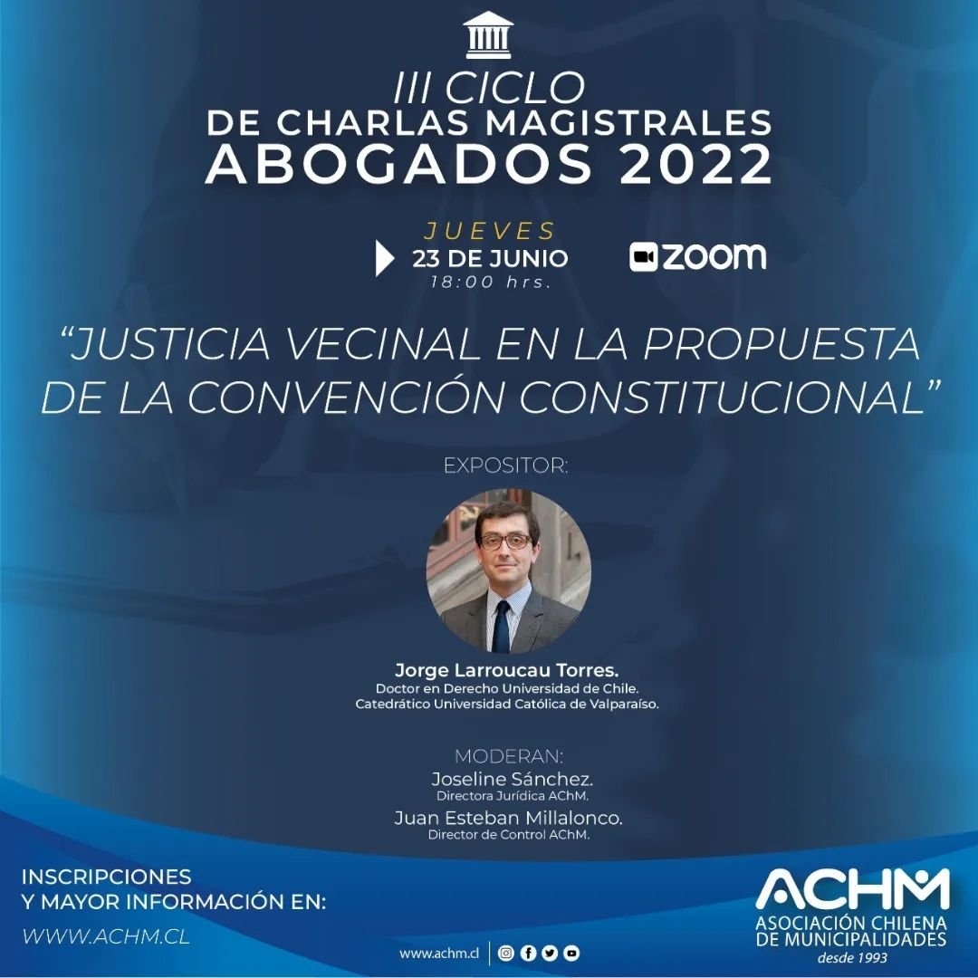 Asociación Chilena de Municipalidades invita a participar en “Ciclo de Charlas Magistrales Abogados 2022”