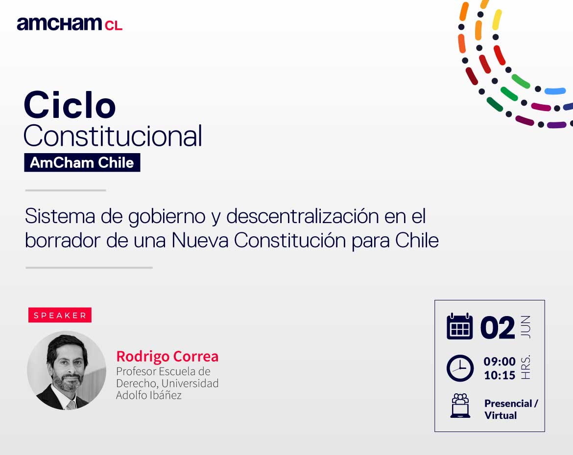 Cámara Chilena Norteamericana de Comercio invita a Ciclo Constitucional: Sistema de Gobierno