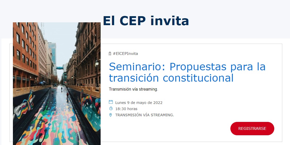 CEP invita a Seminario: Propuestas para la transición constitucional