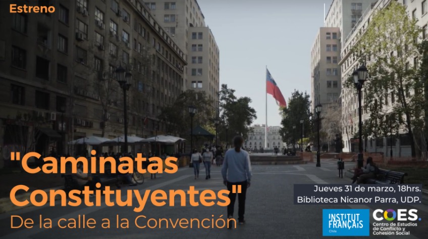 Estreno documentales COES-IF “Caminatas Constituyentes: De la calle a la Convención” en la UDP