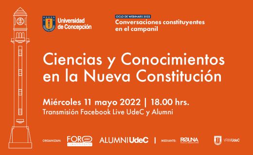 Universidad de Concepción invita al webinar “Ciencias y Conocimientos en la Nueva Constitución”